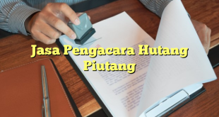 Jasa Pengacara Hutang Piutang