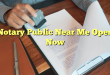 Notary Public Near Me Open Now